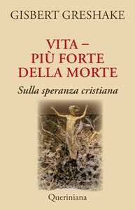 Image of Vita più forte della morte. Sulla speranza cristiana