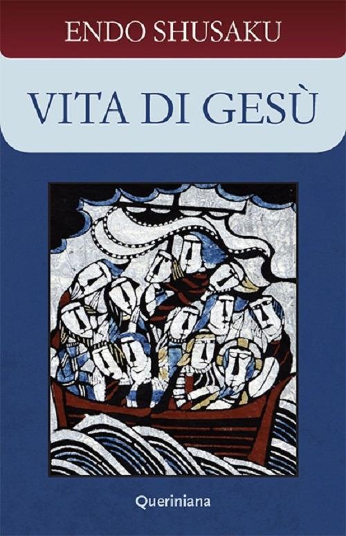 Vita di Gesù. Nuova ediz. - Shusaku Endo - copertina