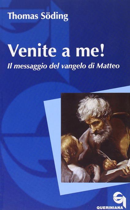 Venite a me! Il messaggio del vangelo di Matteo - Thomas Söding - copertina