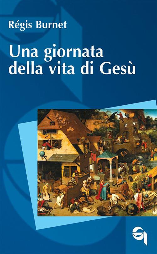 Una giornata della vita di Gesù - Régis Burnet - copertina