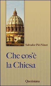 Che cos'è la Chiesa. Breve sintesi - Salvador Piè i Ninot - copertina