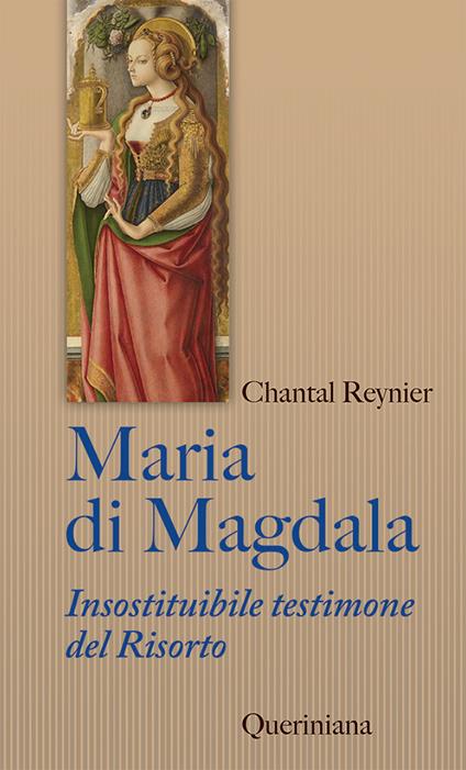 Maria di Magdala. Insostituibile testimone del Risorto - Chantal Reynier - copertina