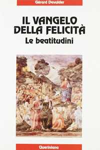 Image of Il Vangelo della felicità. Le beatitudini