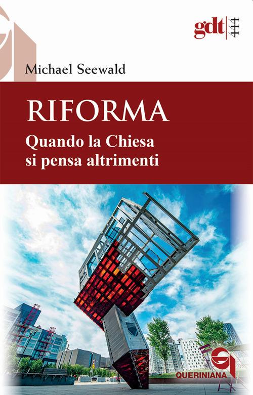 Riforma. Quando la Chiesa si pensa altrimenti - Michael Seewald - copertina