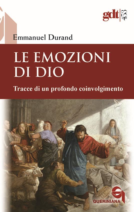 Le emozioni di Dio. Tracce di un profondo coinvolgimento - Emmanuel Durand - copertina