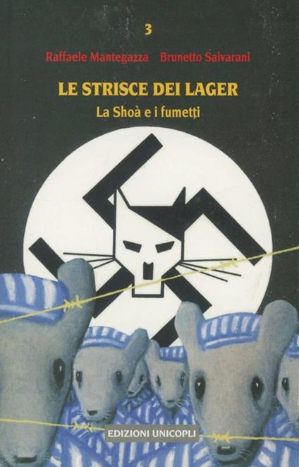 Le strisce dei lager. La Shoà e i fumetti - Raffaele Mantegazza,Brunetto Salvarani - copertina