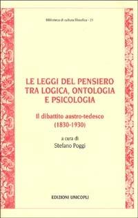 Le leggi del pensiero tra logica, ontologia e psicologia. Il dibattito austro-tedesco (1830-1930) - copertina