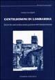 Gentiluomini di Lombardia. Ricerche sull'aristocrazia padana nel Rinascimento - Letizia Arcangeli - copertina