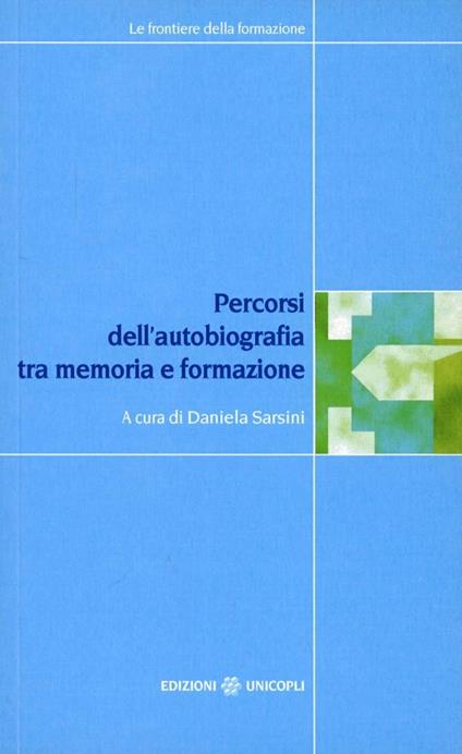 Percorsi dell'autobiografia. Tra memoria e formazione - copertina