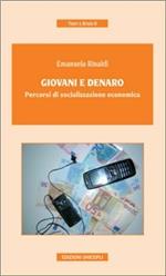 Giovani e denaro. Percorsi di socializzazione economica