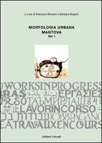 Morfologia urbana. Ediz. illustrata. Vol. 1: Mantova - copertina