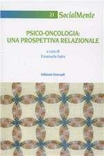 Psico-oncologia. Una prospettiva relazionale