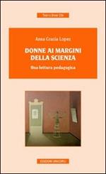 Donne ai margini della scienza. Una lettura pedagogica