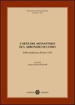 Carte del monastero di S. Abbondio di Como. Dalla fondazione all'anno 1200