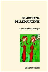 Democrazia dell'educazione - Anita Gramigna - copertina
