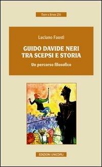 Guido Davide Neri tra scepsi e storia. Un percorso filosofico - Luciano Fausti - copertina