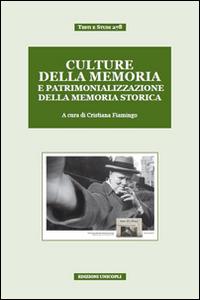 Culture della memoria e patrimonializzazione della memoria storica - copertina