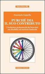 Purché dia il suo contributo. L'inclusione professionale dei lavoratori con disabilità nel territorio lombardo