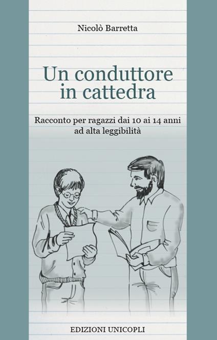 Un conduttore in cattedra. Ediz. a caratteri grandi - Nicolò Barretta - copertina