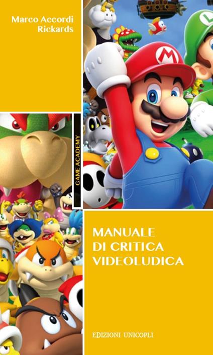 Manuale di critica videoludica - Marco Accordi Rickards - copertina