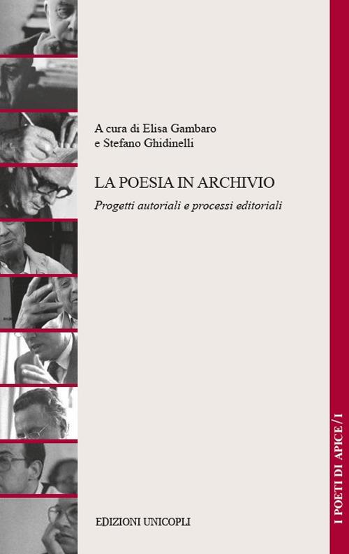 La poesia in archivio. Progetti autoriali e processi editoriali - copertina