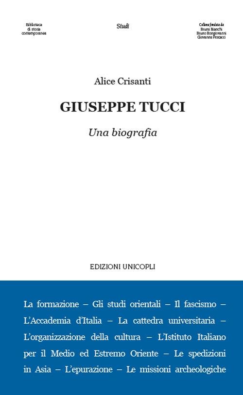 Giuseppe Tucci. Una biografia - Alice Crisanti - copertina