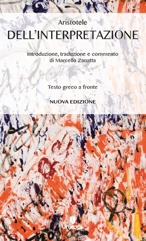 Dell'interpretazione. Testo greco a fronte - Aristotele - copertina