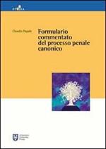 Formulario commentato del processo penale canonico