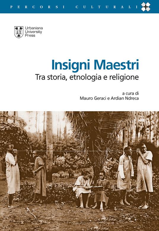 Insigni maestri. Tra storia, etnologia e religione - copertina