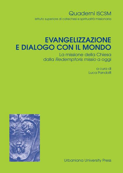 Evangelizzazione e dialogo con il mondo. La missione della Chiesa dalla Redemptoris Missio a oggi - copertina