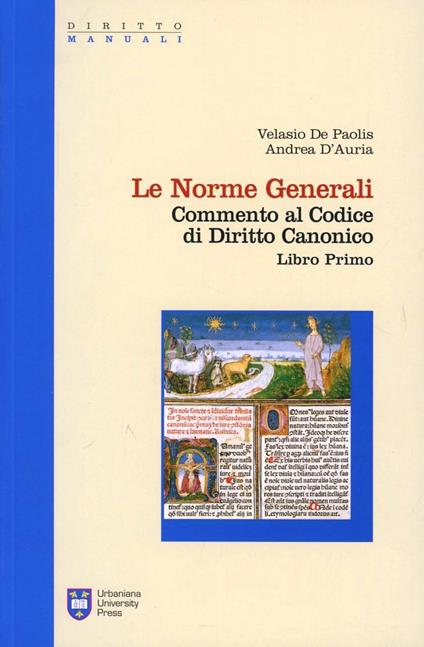 Commento al codice di diritto canonico. Le norme generali (libro I cann. 1-203) - Velasio De Paolis,Andrea D'Auria - copertina