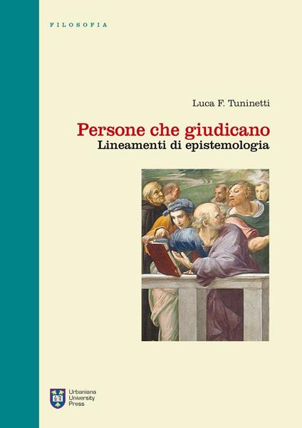 Persone che giudicano. Lineamenti di epistemologia - Luca F. Tuninetti - copertina