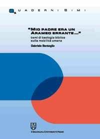 Mio padre era un arameo errante...» Temi di teologia biblica sulla mobilità  umana - Gabriele Bentoglio - Libro - Urbaniana University Press - Quaderni  SIMI | IBS