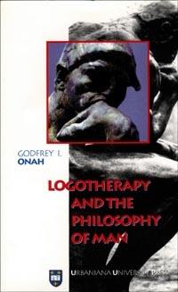 Logotherapy and the philosophy of man - Godfrey I. Onah - copertina