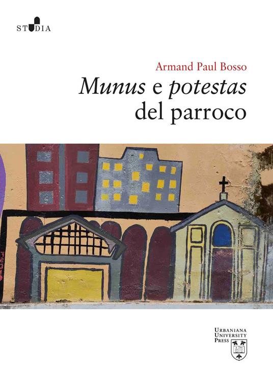 Munus e potestas del parroco - Armand P. Bosso - copertina