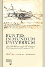 Euntes in mundum universum 1622-2022. IV centenario dell’istituzione della congregazione di propaganda fide