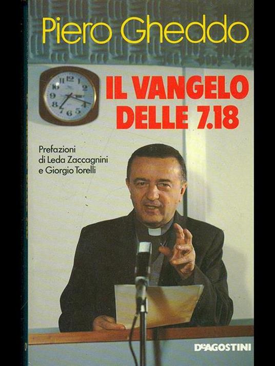 Il Vangelo delle 7.18 - Piero Gheddo - 2