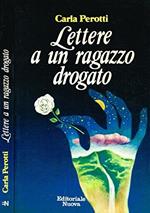 Lettere a un ragazzo drogato