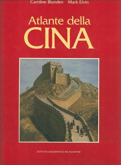 Atlante della Cina - Caroline Blunden,Mark Elvin - 2