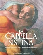 La cappella Sistina. I primi restauri: la scoperta del colore