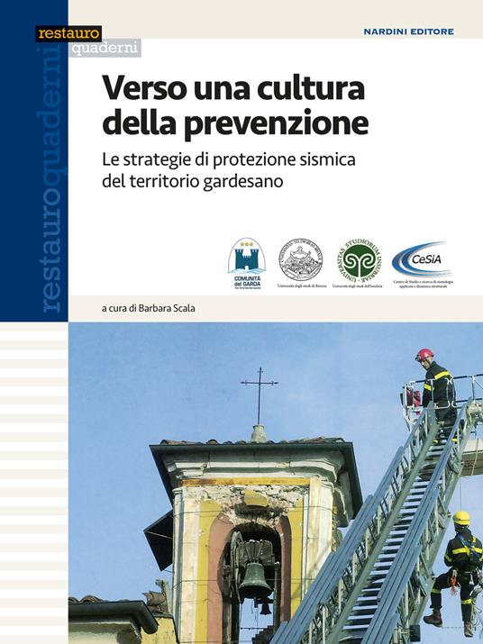 Verso una cultura della prevenzione. Le strategie di protezione sismica del territorio gardesano - Barbara Scala - copertina