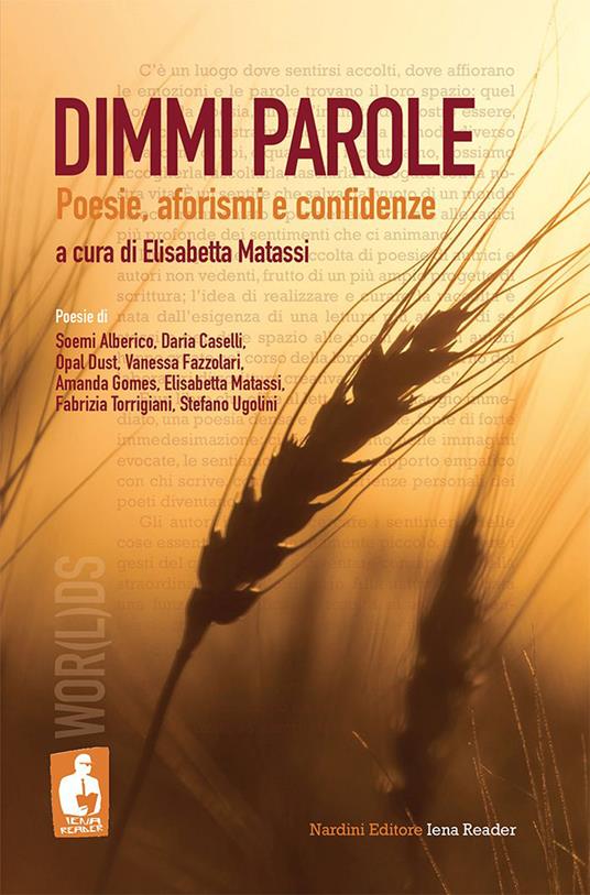 Dimmi parole. Poesie, aforismi e confidenze - copertina