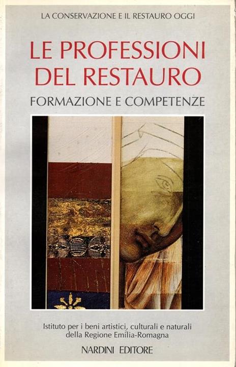 Le professioni del restauro. Formazione e competenze - copertina