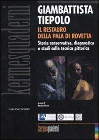 Giambattista Tiepolo. Il restauro della Pala di Rovetta. Storia conservativa, diagnostica e studi sulla tecnica pittorica. Atti del convegno (Bergamo, febbraio 2010) - copertina