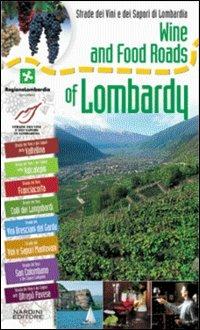Strade dei vini e dei sapori di Lombardia. Ediz. inglese - copertina
