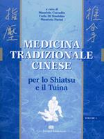 Medicina tradizionale cinese. Per lo shiatsu e il tuina