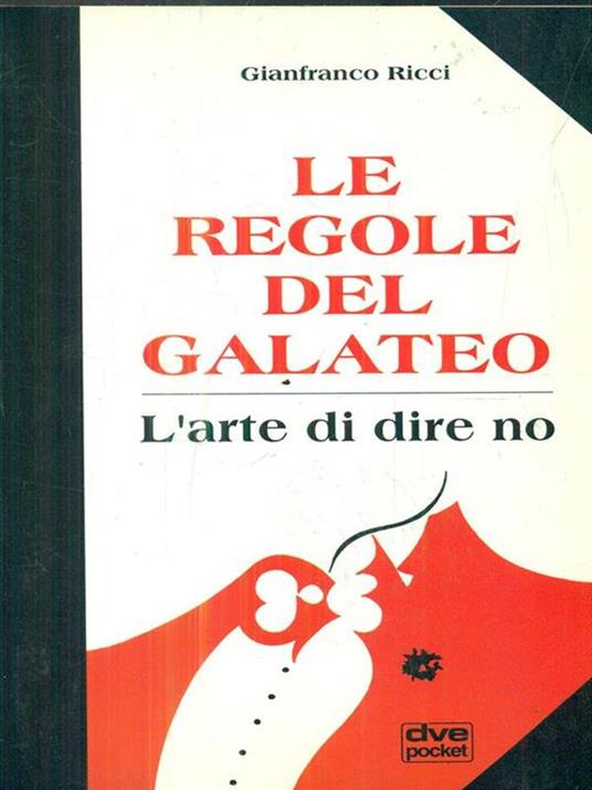 Galateo. L'arte di dire no - 3