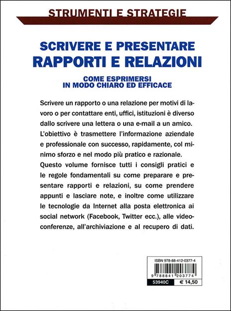 Scrivere e presentare rapporti e relazioni. Come esprimersi in modo chiaro ed efficace - Roberto Tresoldi - 9