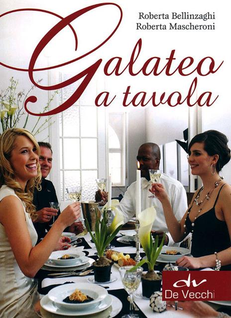 Galateo a tavola - Roberta Bellinzaghi,Roberta Mascheroni - copertina