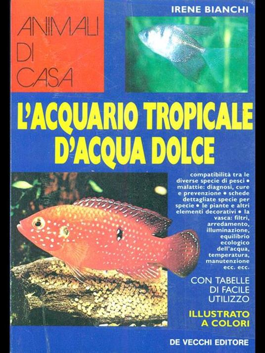 Il manuale dell'acquario tropicale d'acqua dolce - Irene Bianchi - copertina